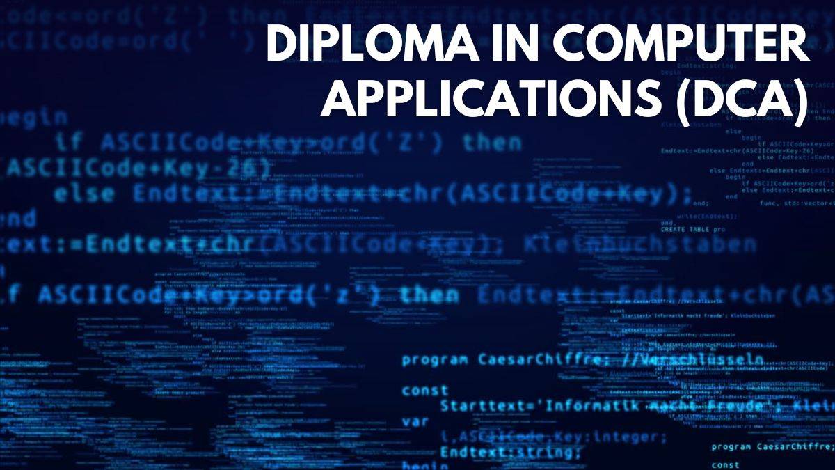 DCA(Diploma in Computer Application)